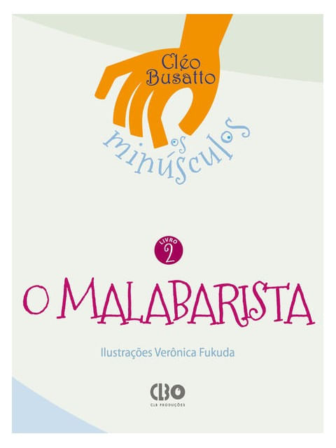 Coleção os MinúSculos - Livro 2 - o Malabarista - Vol. 2