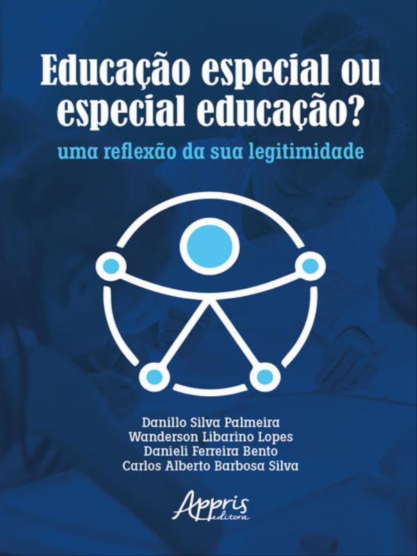 Educação Especial ou Especial Educação?