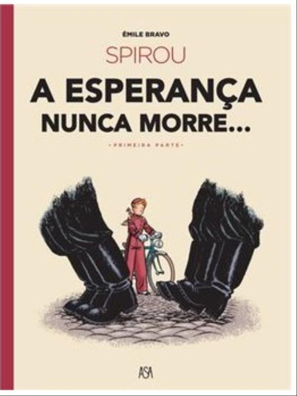 Spirou - a Esperança Nunca Morre...- Primeira Parte