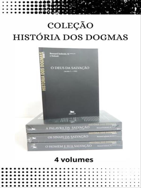 HistóRia dos Dogmas – Coleção 4 Volumes