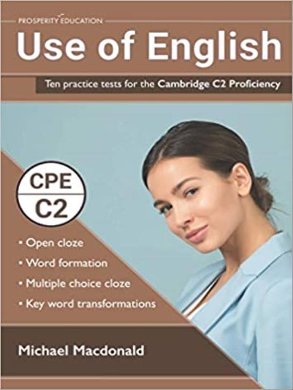 Use Of English - Ten Practice Tests For The Cambridge C2 Proficiency