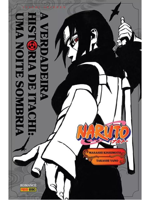 Naruto - a Verdadeira HistóRia de Itachi: uma Noite Sombria