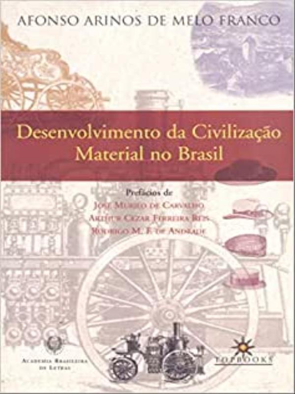 Desenvolvimento da Civilização Material no Brasil