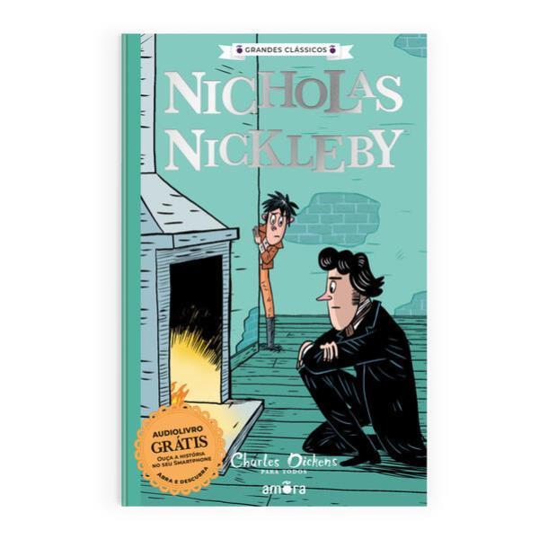 Charles Dickens para Todos - Nicholas Nickleby - Livro + Audiolivro para Ouvir - Vol. 5
