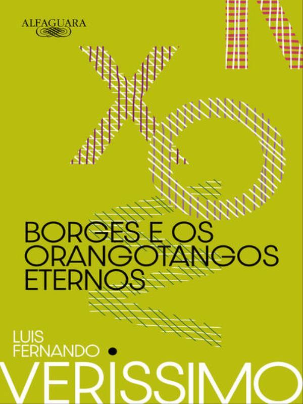 Borges e os Orangotangos Eternos (Nova Edição)
