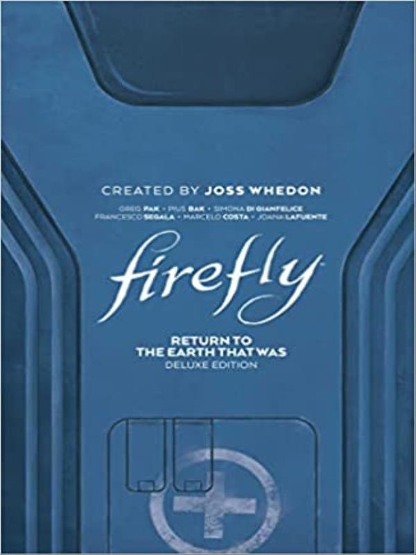 Firefly - Return To Earth That Was Deluxe Edition