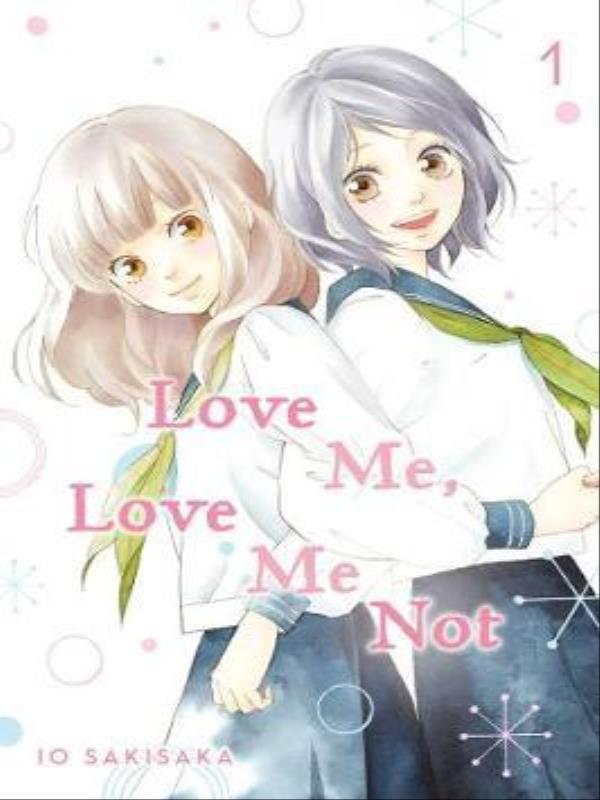 Love Me, Love Me Not - Vol. 1
