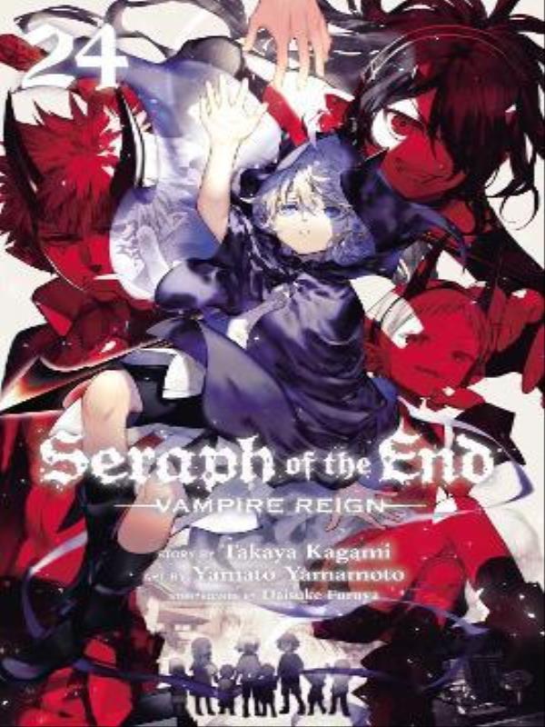 Seraph Of The End - Vampire Reign - Vol. 24
