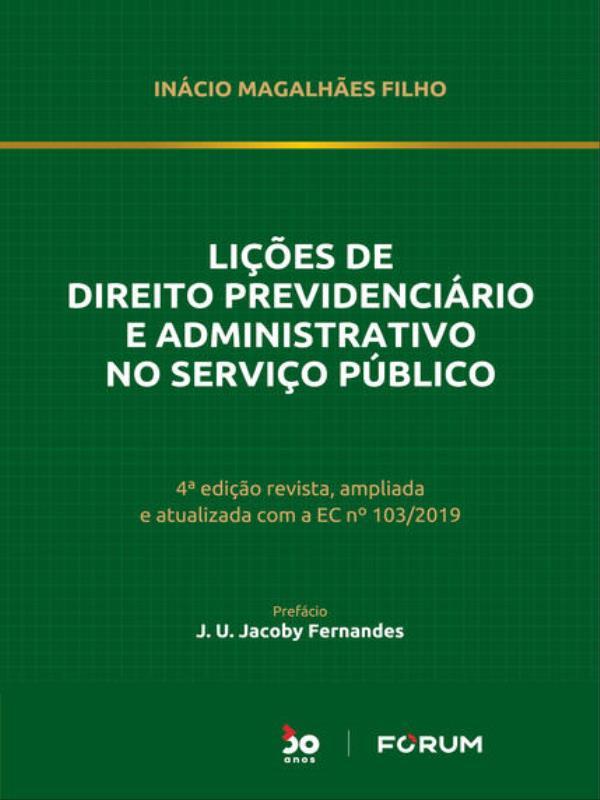 LiçõEs de Direito PrevidenciáRio e Administrativo no Serviço PúBlico