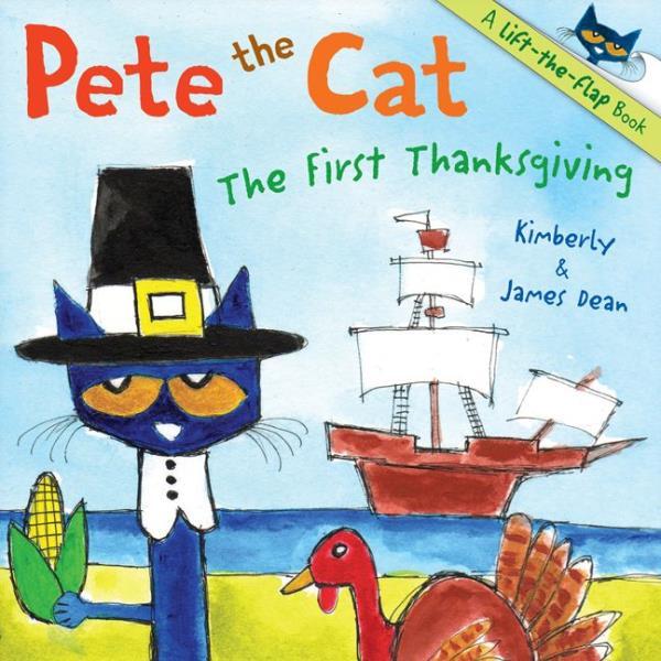 Pete The Cat - The First Thanksgiving