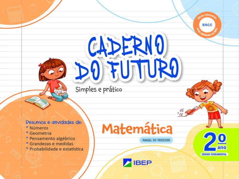 Caderno do Futuro MatemáTica 2º Ano - Vol. 2