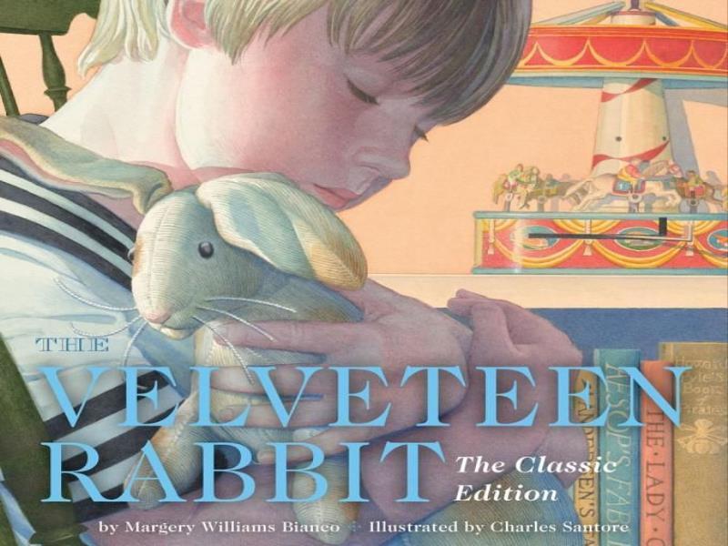 The Velveteen Rabbit -The Classic Edition