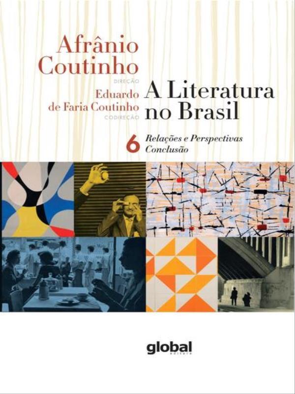 A Literatura no Brasil - RelaçõEs e Perspectivas - Conclusão