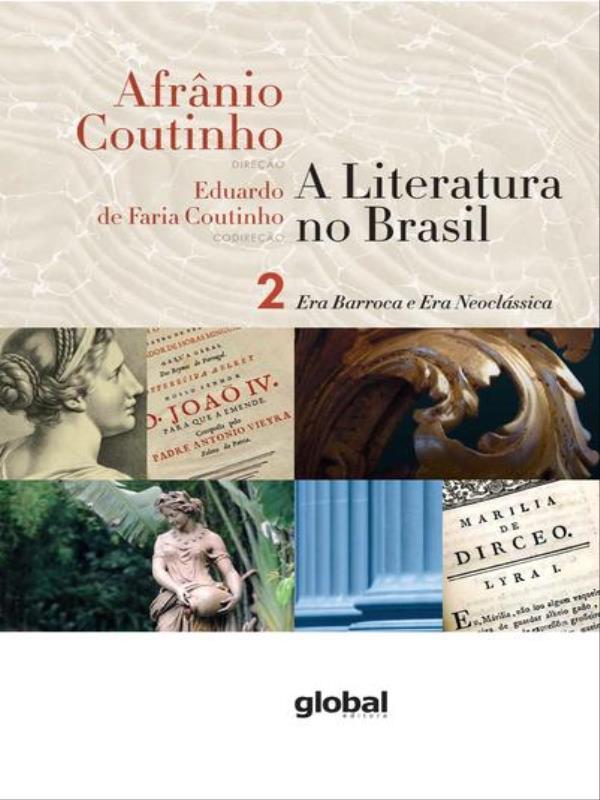 A Literatura no Brasil - Era Barroca e Era NeocláSsica