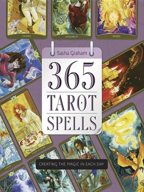 365 Tarot Spells - Creating The Magic In Each Day