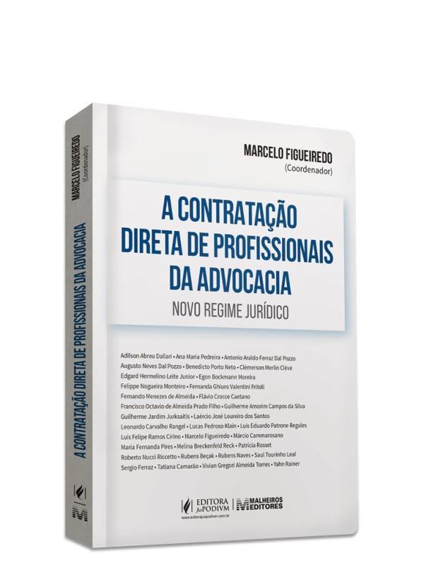 A Contratação Direta de Profissionais da Advocacia - Novo Regime JuríDico - 2022
