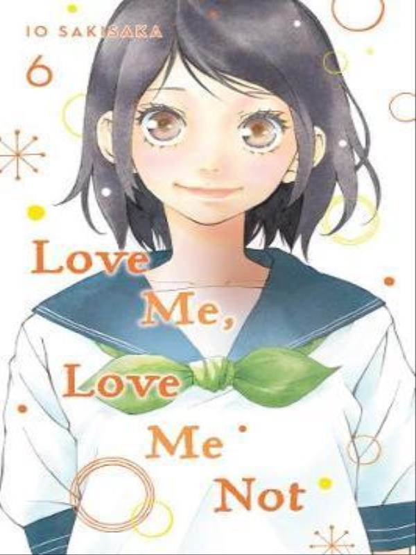 Love Me, Love Me Not - Vol. 6