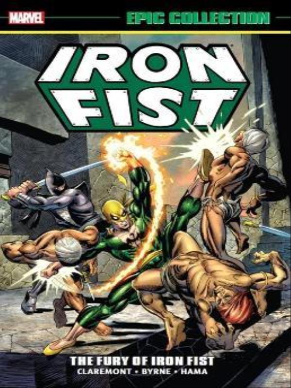 Iron Fist Epic Collection - The Fury Of Iron Fist