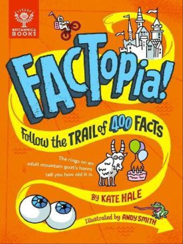 Factopia! - Follow The Trail Of 400 Facts...