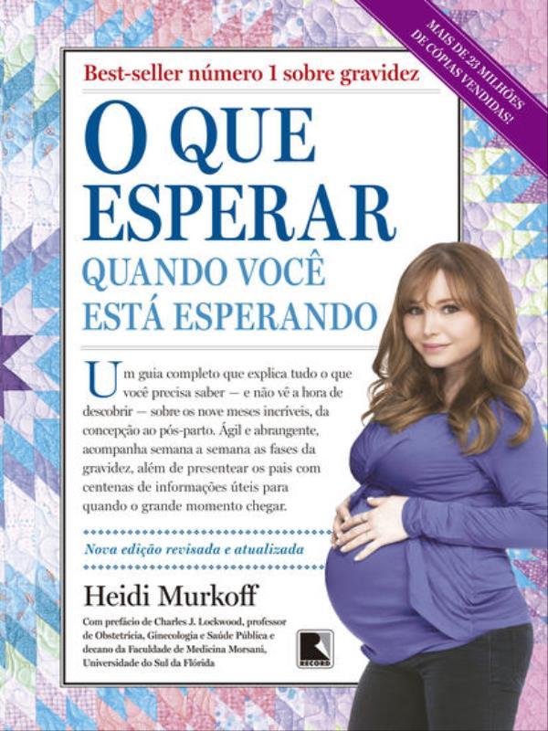 O Que Esperar Quando Você Está Esperando