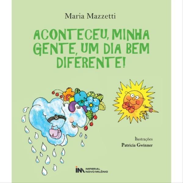 Aconteceu, Minha Gente, um Dia Bem Diferente!