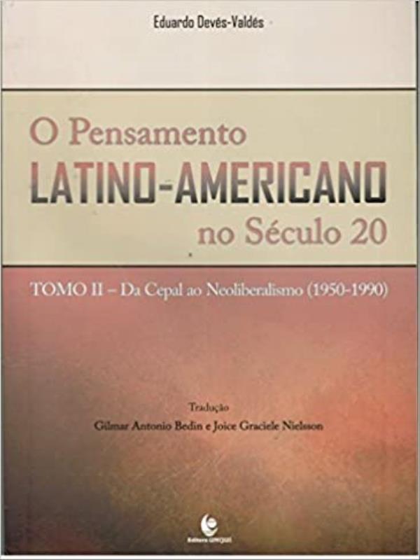 O Pensamento Latino-Americano no SéCulo 20 - Tomo Ii
