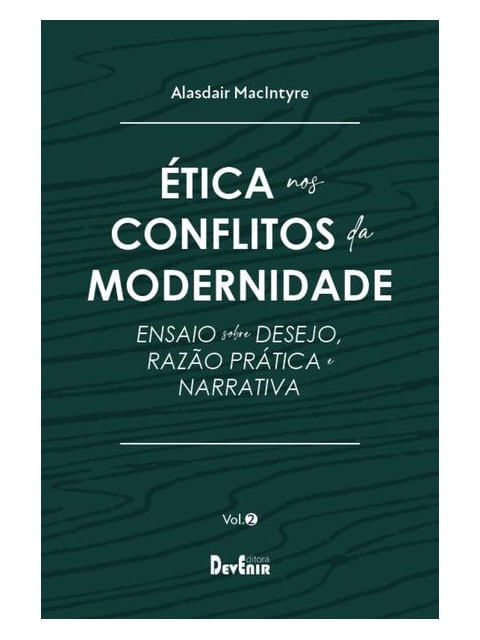 éTica nos Conflitos da Modernidade - Vol. Ii - Vol. 2
