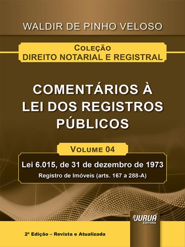 ComentáRios à Lei dos Registros PúBlicos - 2022 - Vol. 4