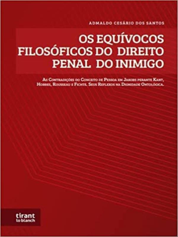 Os EquíVocos FilosóFicos do Direito Penal do Inimigo - 2022
