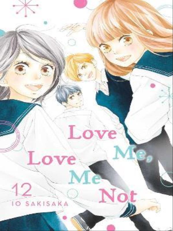 Love Me, Love Me Not - Vol. 12