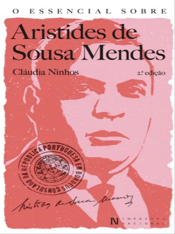 O Essencial sobre Aristides de Sousa Mendes - - Nº141