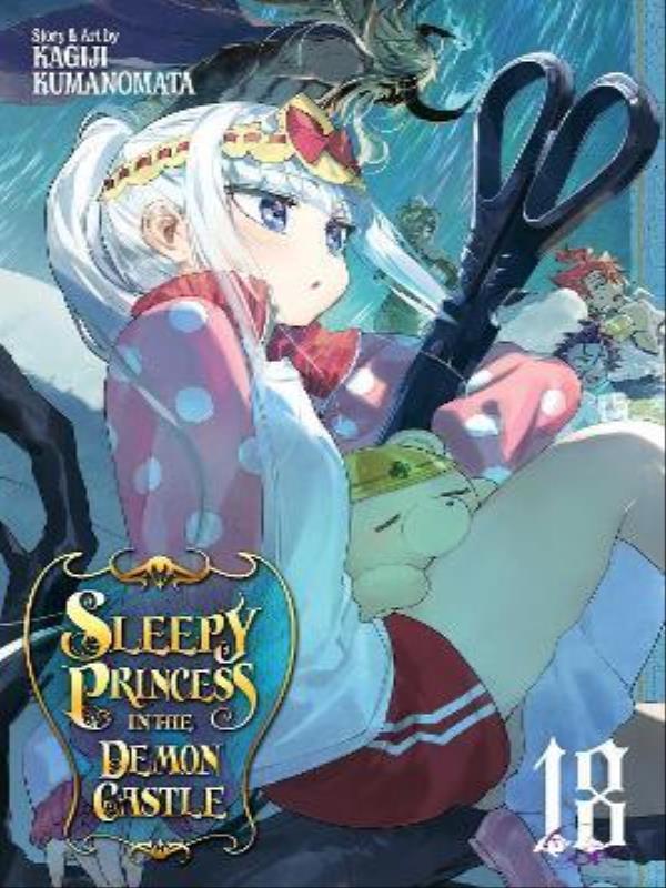 Sleepy Princess In The Demon Castle - Vol. 18