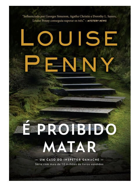 é Proibido Matar (Inspetor Gamache – Livro 4) - Vol. 4
