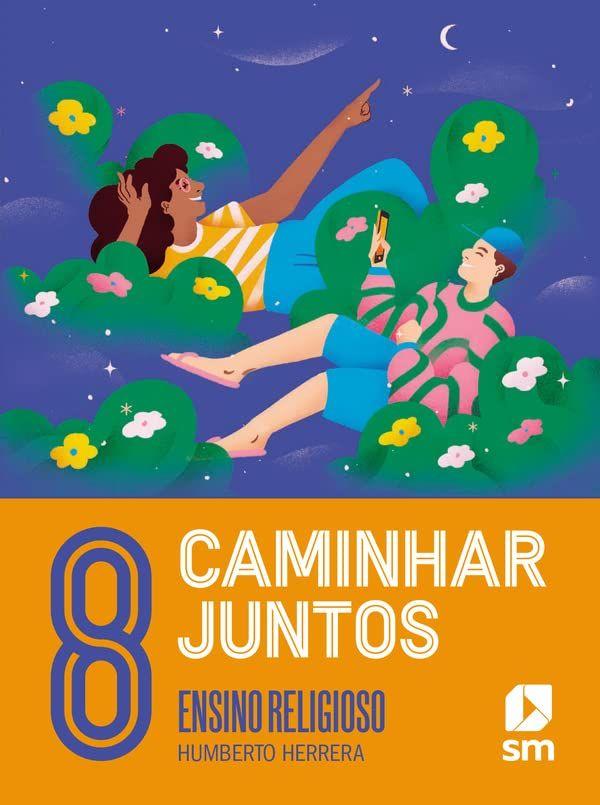 Caminhar Juntos - Ensino Religioso - 8º Ano