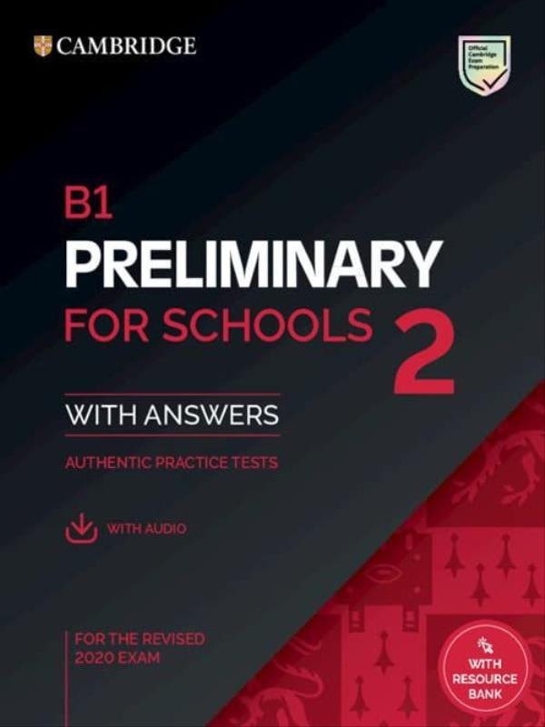 B1 Preliminary For Schools 2 - Student'S Book With Answers With Audio With Resource Bank - Vol. 2