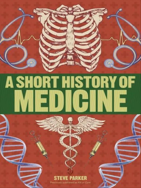 A Short History Of Medicine