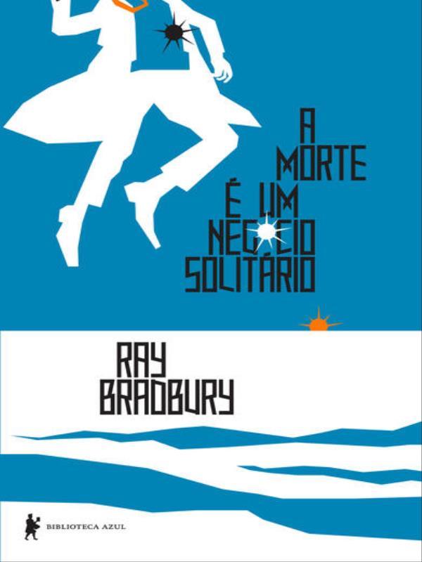 A Morte é um NegóCio SolitáRio - Vol. 1