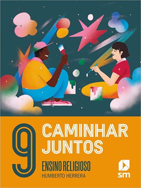 Caminhar Juntos - Ensino Religioso - 9º Ano
