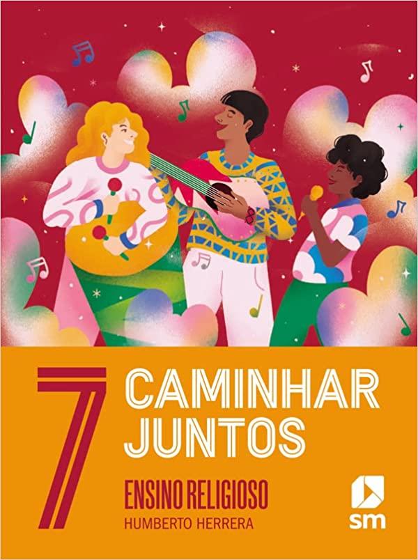 Caminhar Juntos - Ensino Religioso - 7º Ano