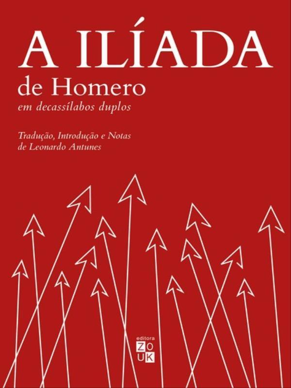 A IlíAda de Homero em DecassíLabos Duplos