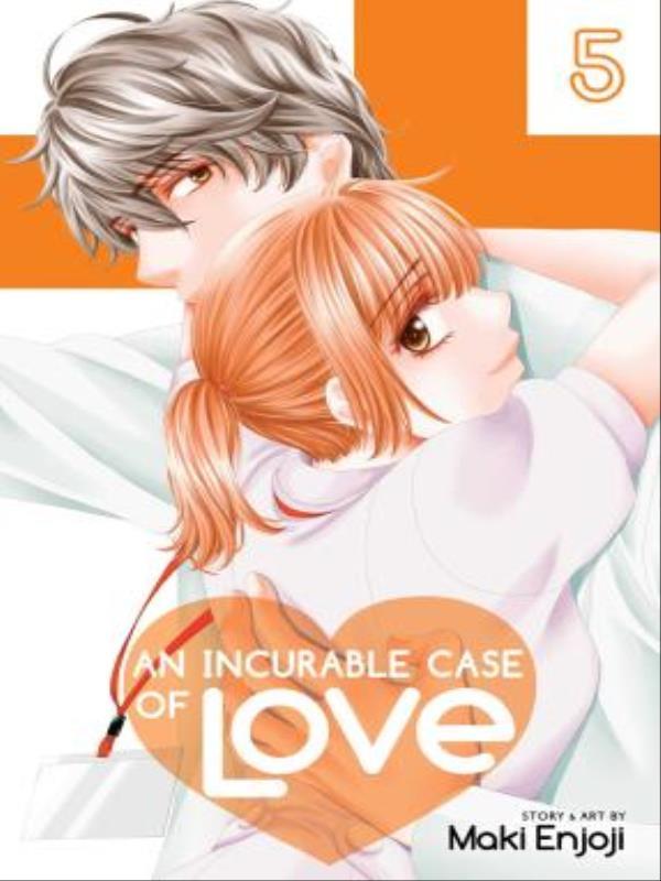 An Incurable Case Of Love - Vol. 5