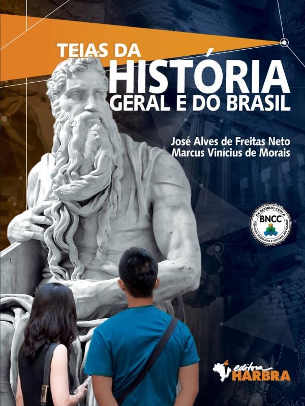 Teias da HistóRia Geral e do Brasil - ColéGio Bandeirantes