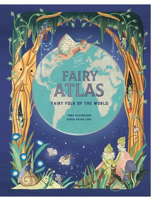 The Fairy Atlas - Fairy Folk Of The World