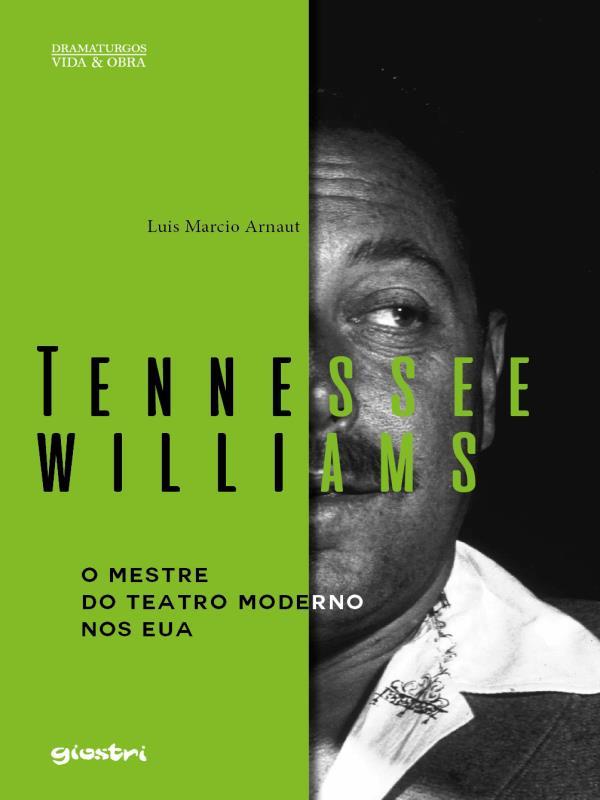Tennessee Williams - o Mestre do Teatro Moderno nos Eua - Vol. 6