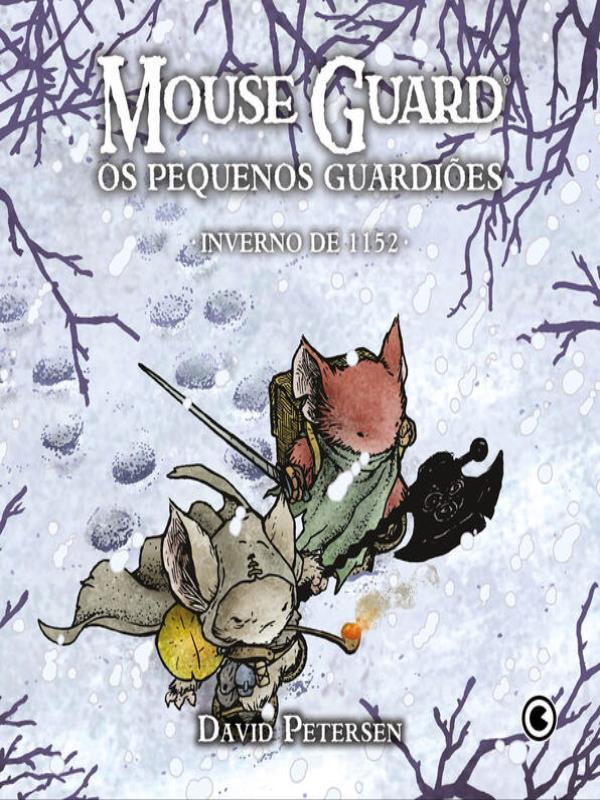 Mouse Guard – os Pequenos GuardiõEs: Inverno de 1152 - Vol. 2