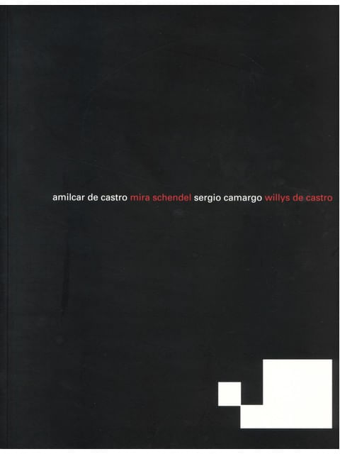 Capa do livro Amilcar de Castro, Mira Schendel, Sergio Camargo, Willys de Castro