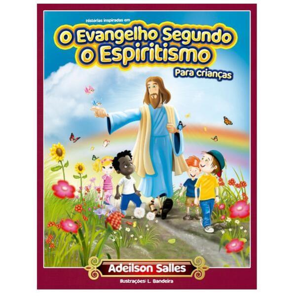 Evangelho Segundo o Espiritismo para Crianças, o