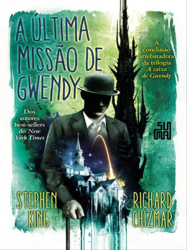 A úLtima Missão de Gwendy - Vol. 3
