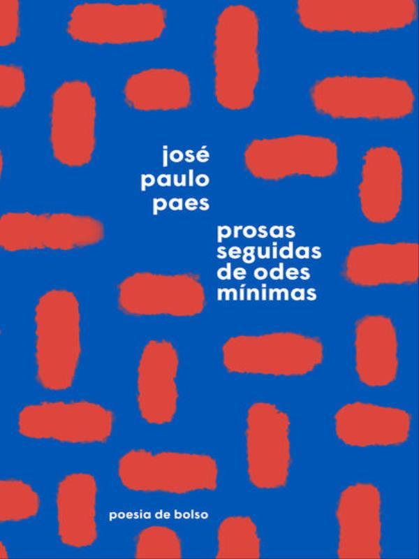 Prosas Seguidas de Odes MíNimas (Edição de Bolso)