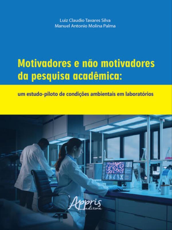 Motivadores e Não Motivadores da Pesquisa AcadêMica